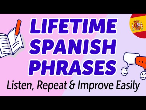 Master 500 "Lifetime" Spanish Phrases: Listen, Repeat & Improve Easily