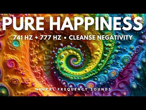 741 Hz & 777 Hz: Cleanse Negativity and Boost Happiness, Meditation Music