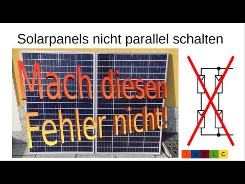 037DE Grundlagen Solaranlagen / PV-Anlagen - Teil 1 - Solarpanels nicht parallel schalten