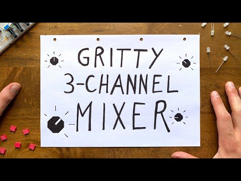 Designing a 3-channel mixer with diode distortion from scratch