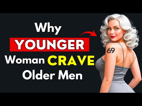 7 Psychological Triggers That Make Younger Women CRAVE Older Men | Stoicism