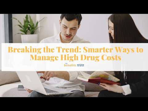 Breaking the Trend: Smarter Ways to Manage High Drug Costs