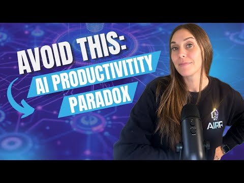 The AI Productivity Paradox and how to avoid it + AI News Updates