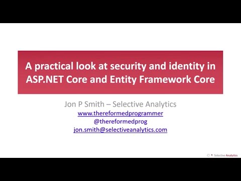 A practical look at security and identity in ASP.NET Core and Entity Framework Core - Jon P Smith
