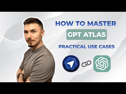 Become a Master of GPT Atlas - Use Cases Explanation