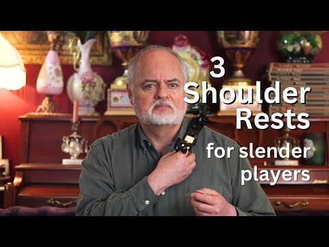 Shoulder Rests  part 3b- Fitting slender players to their best Shoulder Rest.
