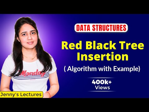 5.17 Red Black Tree Insertion | Insertion Algorithm | Data Structure Tutorials