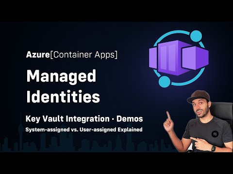 Azure Container Apps - Managed Identities | System vs. User Assigned | Step by Step