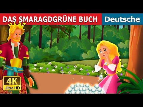 DAS SMARAGDGRÜNE BUCH | The Emerald Book Story | Deutsche Märchen |@GermanFairyTales