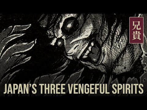 The 3 VENGEFUL SPIRITS of Japan! - Nihon Sandai Onryō
