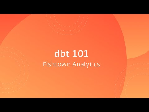 dbt 101, 2021-06-03