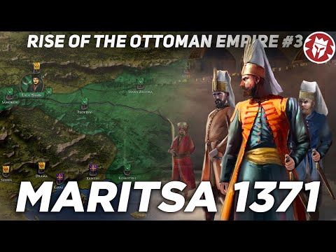 Maritsa 1371 - End of the Serbian Empire - Ottoman History DOCUMENTARY
