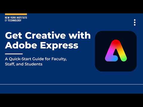 Get Creative with Adobe Express: A Quick-Start Guide for Faculty, Staff, & Students