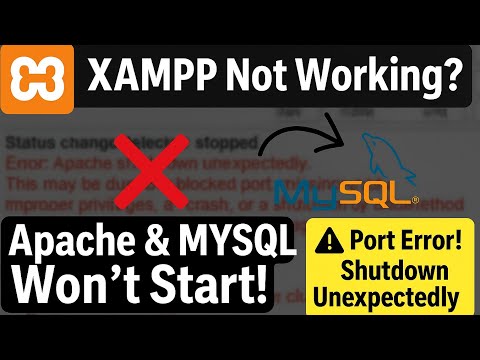 XAMPP Apache & MySQL Not Starting? [2025 Fix] | Port Error & Shutdown Unexpectedly Solution