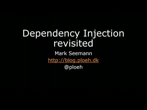 Dependency Injection revisited - Mark Seemann