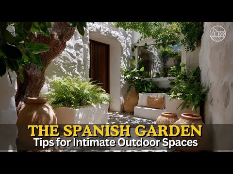 Small Spanish Gardens: Design Secrets for a Tranquil Oasis
