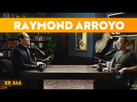 The State of the Church (Raymond Arroyo) | Ep. 546