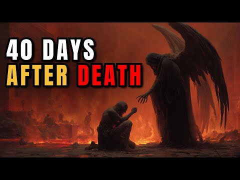 What Happens 40 Days After You Die in Islam? (Shocking Truth)