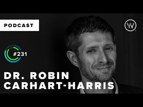 Dr. Robin Carhart-Harris: An Expert's Guide to the Medicinal Potential of Psychedelics