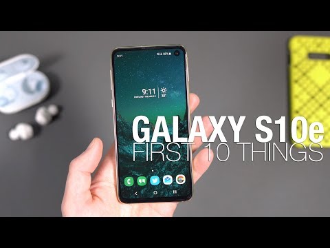 Galaxy S10e First 10 Things to Do!