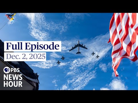 PBS News Hour full episode, Dec. 2, 2025