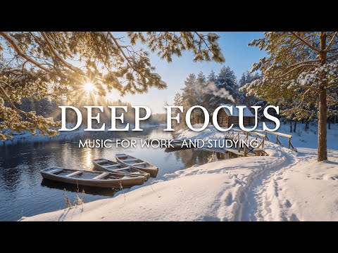 Study Music for Deep Focus ✍️ Ambient Soundscapes for Studying & Writing
