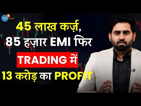 TRADING में 45 लाख के कर्ज़ से 13 करोड़ PROFIT तक | @SuperTraderLakshya | Share Market |Josh Talks