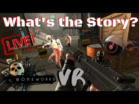 Boneworks - Story Part 2 - Confused, Confused, Confused!? (Stream Replay)