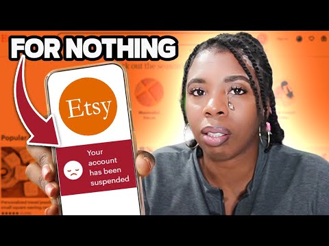 Etsy Account Permanently Suspended: Etsy Doesn't Care About Its Sellers!