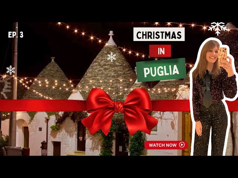 Ep. 3: Christmas in Puglia - Alberobello Trulli, Locorotondo, Polignano a Mare