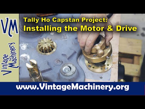 Tally Ho Capstan Project: Installing the Motor Drive and Gear Pinion