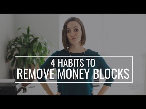 4 Habits to Remove Money Blocks + Upgrade Your Money Mindset