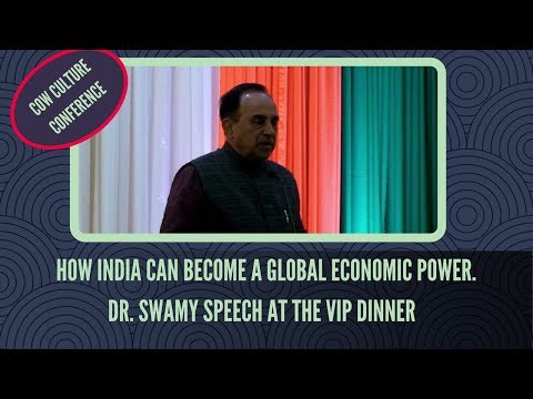 How India can become a Global Economic Power- Dr. Swamy Speech