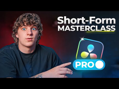 DaVinci Resolve Short-Form Masterclass | Go From Beginner to PRO