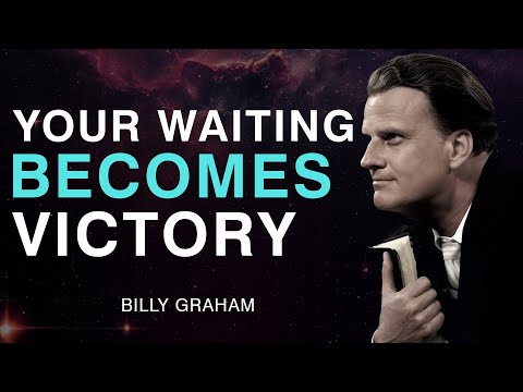 God Is Turning Your Waiting Into Sudden Victory | Billy Graham