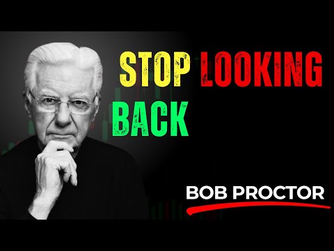 Stop Living in the Past | Bob Proctor Motivational Speech