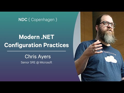 Modern .NET Configuration Practices - Chris Ayers - NDC Copenhagen 2025