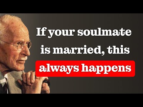What happens when your soulmate is married to someone else? – Carl Jung