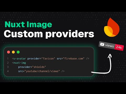 Display ANY image in seconds with custom Providers (Nuxt Image)