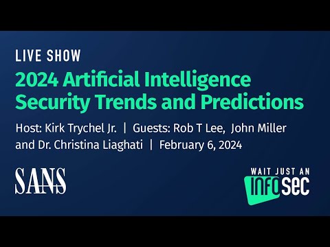 2024 Artificial Intelligence Security Trends and Predictions
