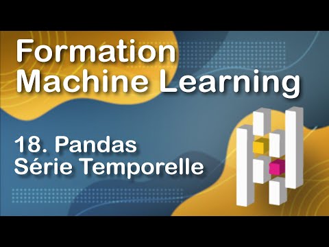 PANDAS PYTHON Tutoriel Français - Time Series (18/30)