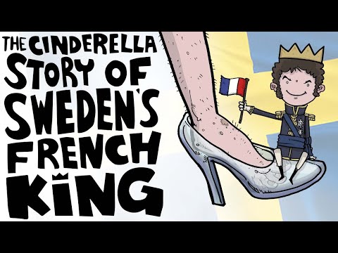 The Cinderella Story of Sweden's French King