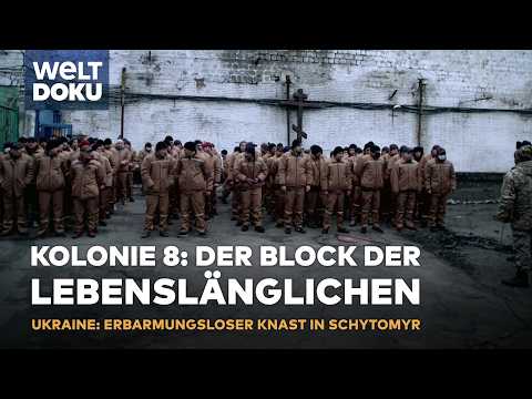 HÄRTESTER KNAST DER UKRAINE: Schytomyr - Lebenslänglich: Hinter Gittern bis zum Tod! | WELT HD DOKU