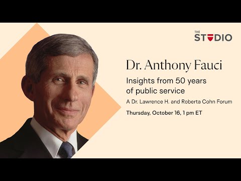 Dr. Anthony Fauci: Insights from 50 years of public service
