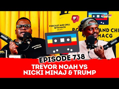 Trevor Noah vs Nicki Minaj & Trump| Musa Khawula Named in Madlanga Commission | Maphorisa & Thuli P
