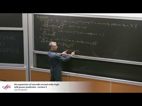 Joël Ouaknine: On Expansions of Monadic Second-Order Logic with Power Predicates - Lecture 3