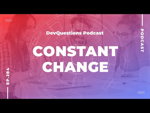 284. Software Development Is About Constant Change