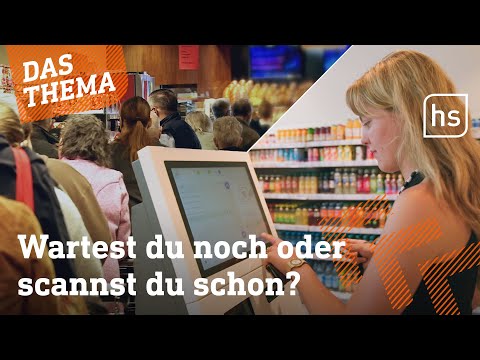 Immer mehr SB-Kassen in hessischen Geschäften I hessenschau DAS THEMA