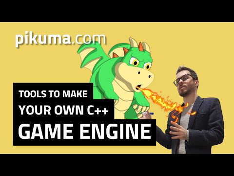Tools to make a Game Engine in C++
