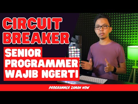 Circuit Breaker - Senior Programmer Wajib Ngerti
